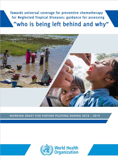 Towards universal coverage for preventive chemotherapy for Neglected Tropical Diseases: Guidance for assessing “who is being left behind and why”