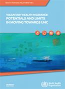 Voluntary health insurance: potentials and limits in moving towards UHC