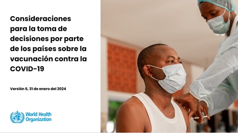 Consideraciones para la toma de decisiones por parte de los países sobre la vacunación contra la COVID-19