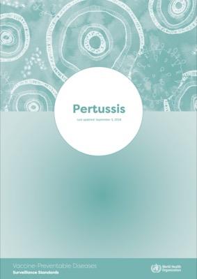 Pertussis: Vaccine Preventable Diseases Surveillance Standards