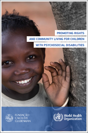 Promoting rights and community living for children with psychosocial disabilities