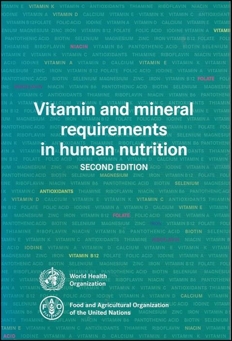 Vitamin and mineral requirements in human nutrition, 2nd edition