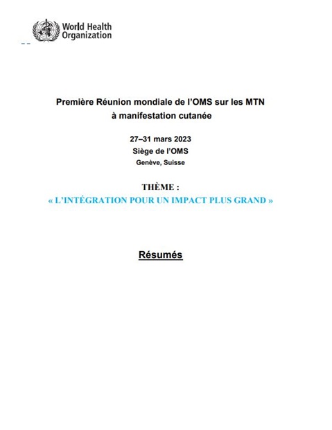 Première réunion mondiale de l’OMS sur les MTN cutanées : Livre des résumés
