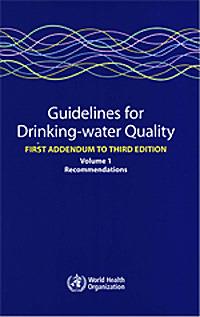 Guidelines for drinking-water quality, 3rd edition: 1st addendum to Volume 1