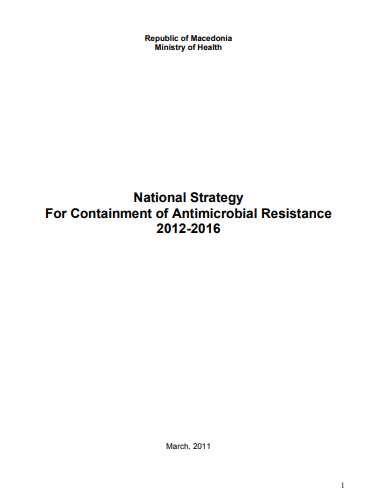 The Former Yugoslav Rep of Macedonia: National strategy for containment of antimicrobial resistance 2012-2016