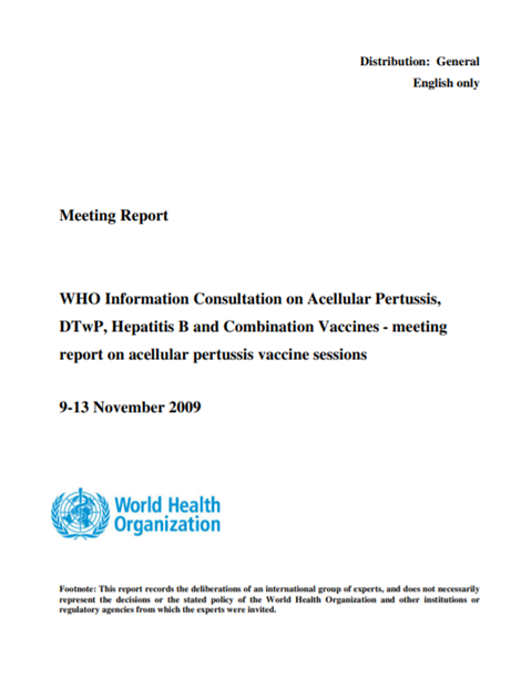 WHO Information Consultation on Acellular Pertussis, DTwP, Hepatitis B and Combination Vaccines:  meeting report on acellular pertussis vaccine sessions