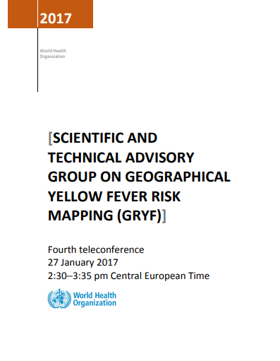 Fourth meeting of the Scientific and Technical Advisory Group on Yellow Fever Risk Mapping (GRYF)