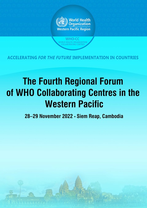 Information booklet: Fourth Regional Forum of WHO
Collaborating Centres in the
Western Pacific